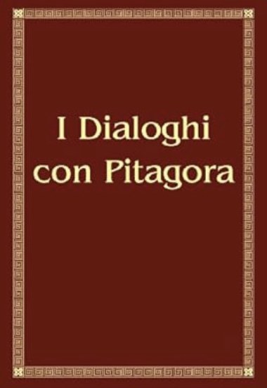 I Dialoghi con Pitagora