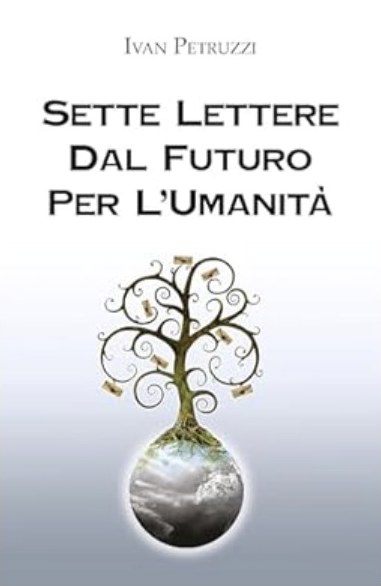 Sette lettere dal futuro per l'umanità
