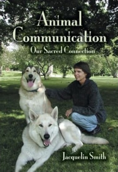 Animal Communication: Our Sacred Connection