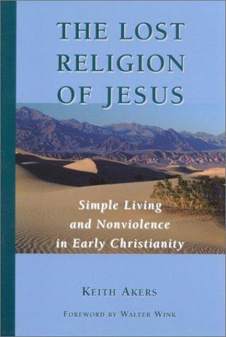 The Lost Religion of Jesus
