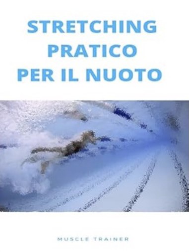 Stretching pratico per il nuoto