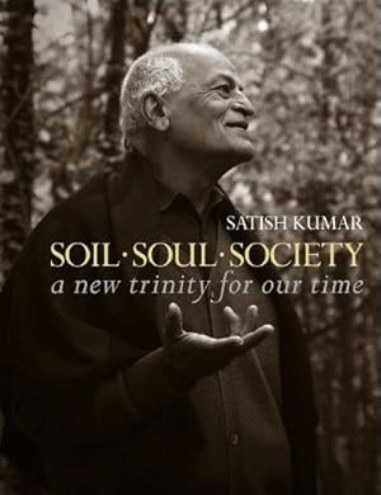 Soil, Soul, Society: a new trinity for our time
